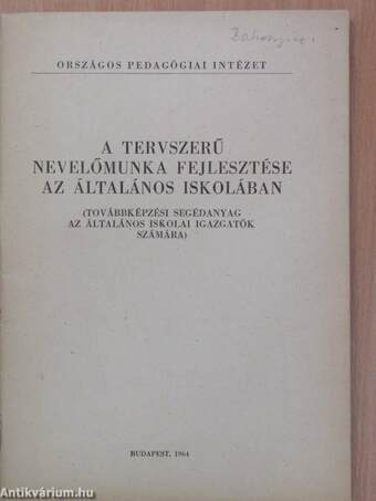 A tervszerű nevelőmunka fejlesztése az általános iskolában