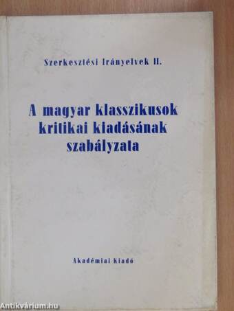 A magyar klasszikusok kritikai kiadásának szabályzata