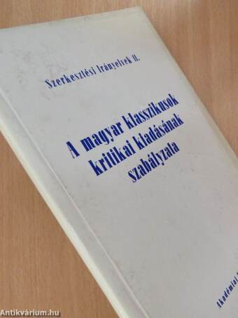 A magyar klasszikusok kritikai kiadásának szabályzata