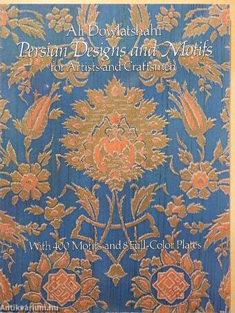 Persian Designs and Motifs for Artists and Craftsmen