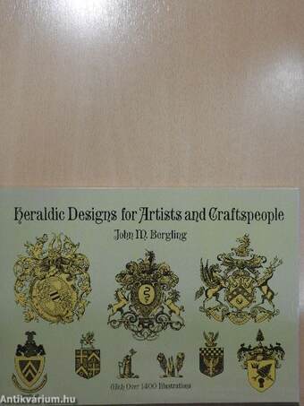 Heraldic Designs for Artists and Craftspeople