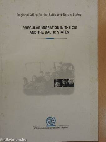 Irregular Migration in the CIS and the Baltic States