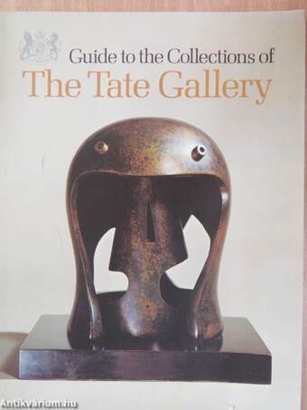 Guide to the Collections of the Tate Gallery