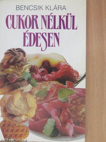 Cukor nélkül édesen