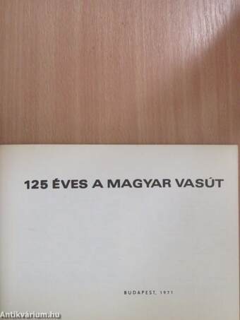 125 éves a Magyar Vasút