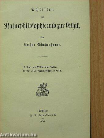 Schriften zur Naturphilosophie und zur Ethik (Gótbetűs)