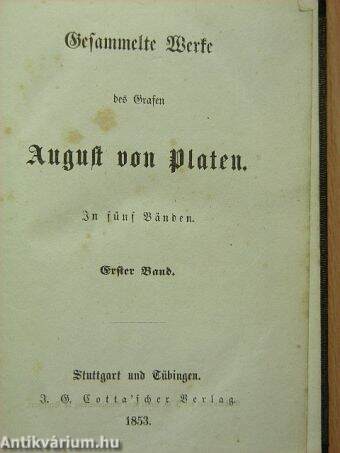 Gesammelte Werke des Grafen August von Platen In fünf Bänden I. (gótbetűs) (töredék)