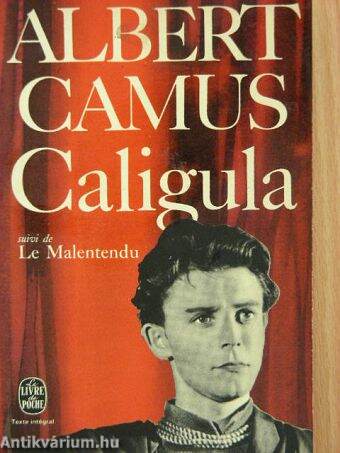 Caligula/Le Malentendu