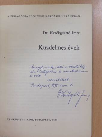 Küzdelmes évek (dedikált példány)