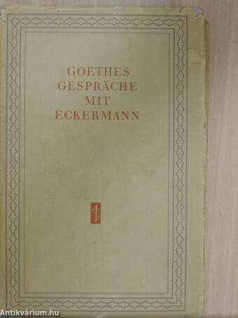 Goethes Gespräche mit Eckermann