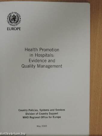 Health Promotion in Hospitals: Evidence and Quality Management