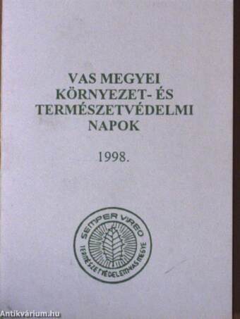 Vas megyei környezet-és természetvédelmi napok 1998.