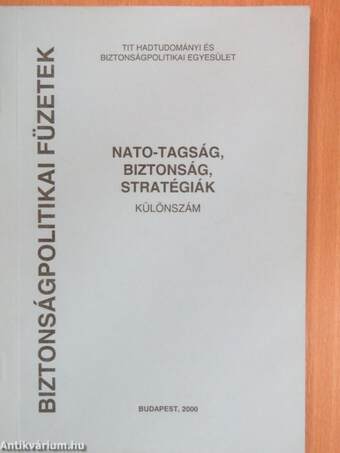 NATO-tagság, biztonság, stratégiák