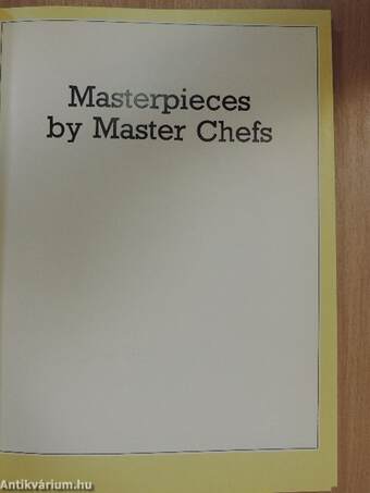 Masterpieces by Master Chefs