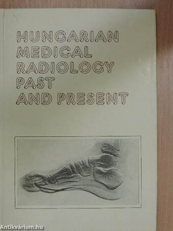 Hungarian Medical Radiology Past and Present