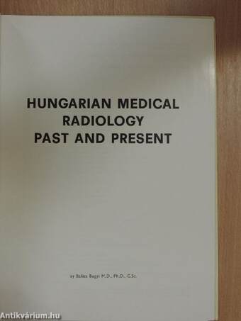 Hungarian Medical Radiology Past and Present