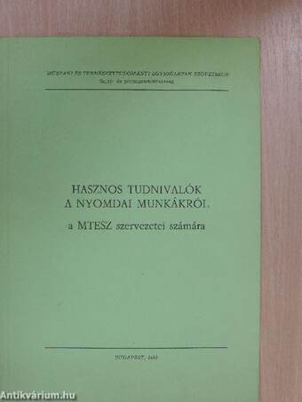 Hasznos tudnivalók a nyomdai munkákról a MTESZ szervezetei számára