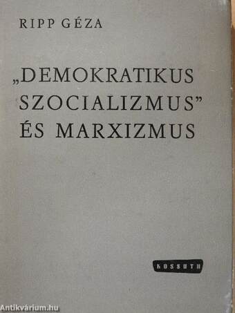 "Demokratikus szocializmus" és marxizmus