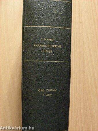 Ausführliches lehrbuch der Pharmazeutischen Chemie II.