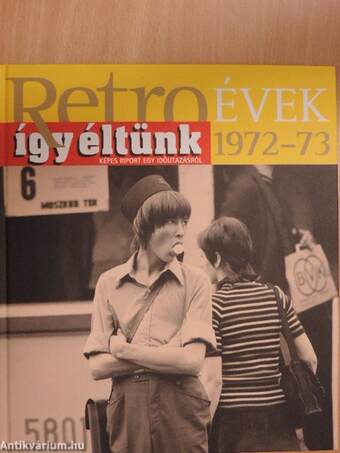 Így éltünk 1972-73