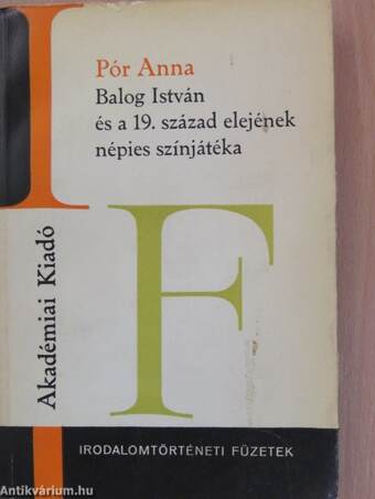 Balog István és a 19. század elejének népies színjátéka