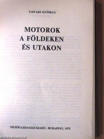 Motorok a földeken és utakon