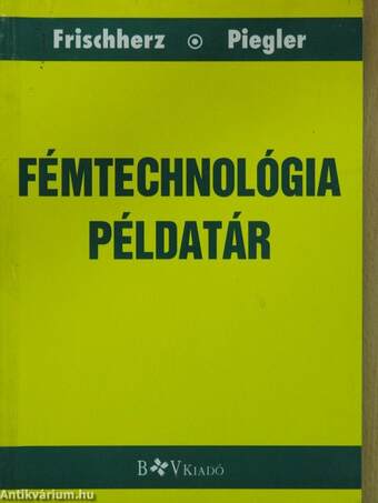 Fémtechnológia példatár