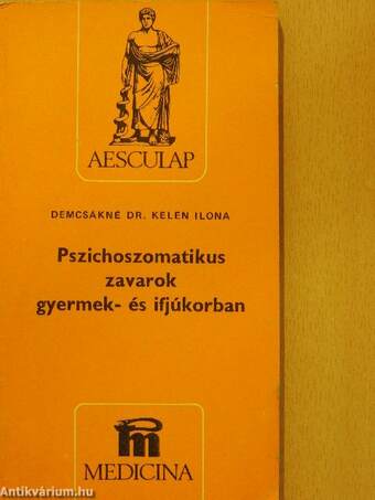 Pszichoszomatikus zavarok gyermek- és ifjúkorban