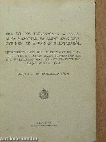 1912. évi LXV. törvényczikk az állami alkalmazottak, valamint azok özvegyeinek és árváinak ellátásáról