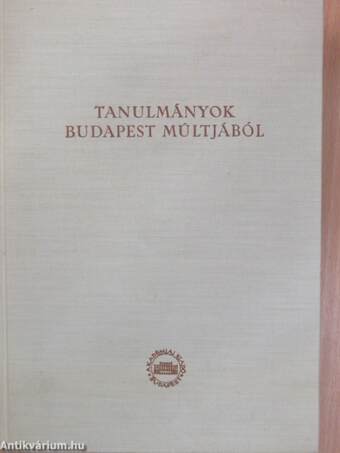 Tanulmányok Budapest múltjából XIII.