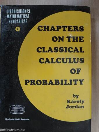 Chapters on the Classical Calculus of Probability
