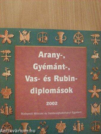 Arany-, Gyémánt-, Vas- és Rubindiplomások 2002