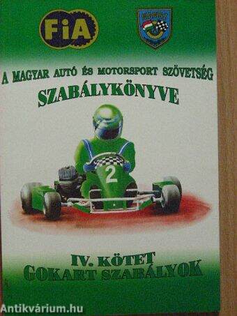 A Magyar Autó és Motorsport Szövetség szabálykönyve IV.