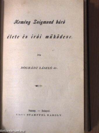 Vörösmarty Mihály élete és költészete/Kemény Zsigmond báró élete és irói működése/Katona József élete és költészete/Madách Imre élete és költészete/Jósika Miklós élete és irói működése/Eötvös József báró élete és költészete