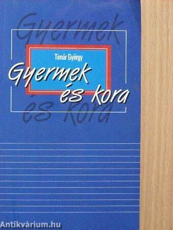 Gyermek és kora