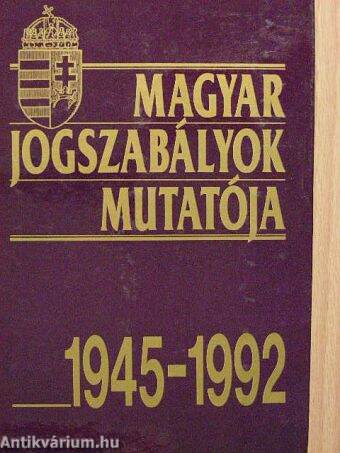 Magyar jogszabályok mutatója 1945-1992