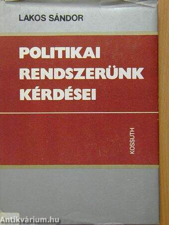 Politikai rendszerünk kérdései