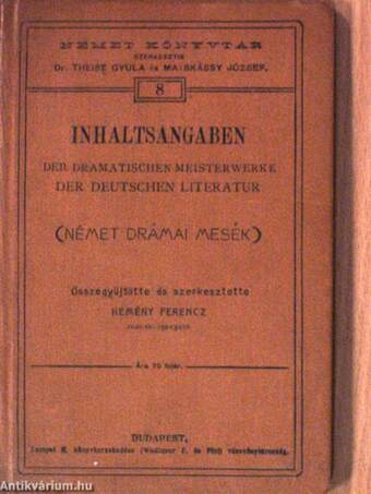 Inhaltsangaben der Dramatischen Meisterwerke der Deutschen Literatur (gótbetűs)