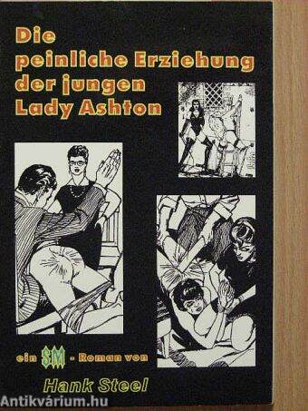 Die peinliche Erziehung der jungen Lady Ashton