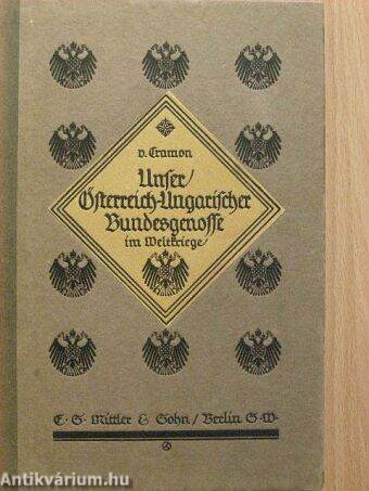 Unser Österreich-Ungarischer Bundesgenosse im Weltkriege (Gótbetűs)