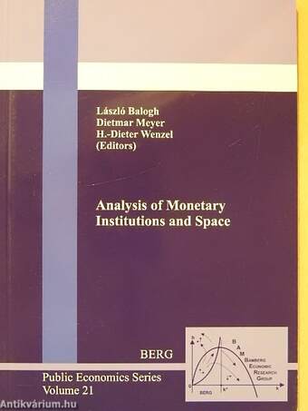 Analysis of Monetary Institutions and Space