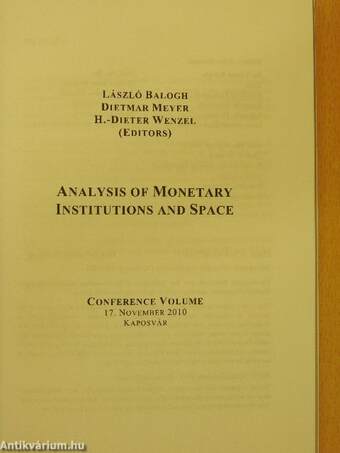 Analysis of Monetary Institutions and Space