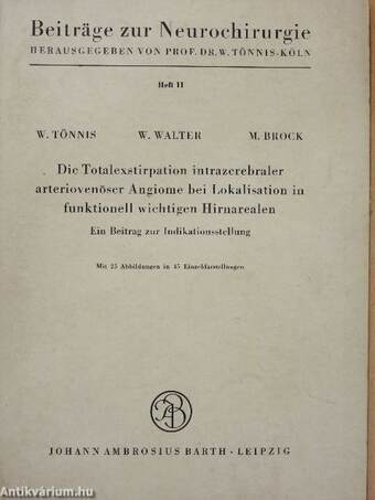 Die Totalexstirpation intrazerebraler arteriovenöser Angiome bei Lokalisation in funktionell wichtigen Hirnarealen