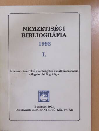 Nemzetiségi Bibliográfia 1992 I.