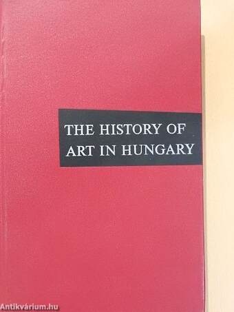 The History of Art in Hungary