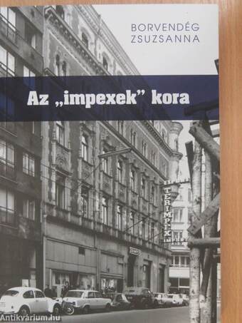 Az "impexek" kora