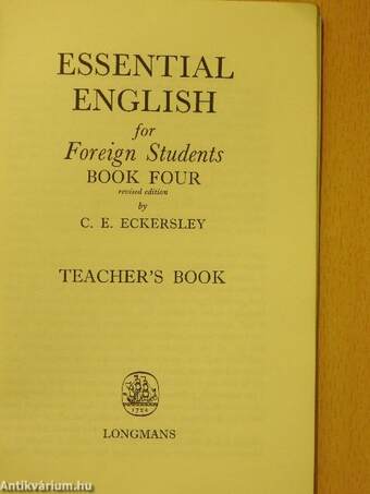 Essential English for Foreign Students Book 4. - Teacher's Book