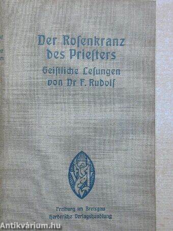 Der Rosenkranz des Priesters ein Mittel zu seiner Heiligung (gótbetűs)