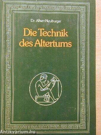 Die Technik des Altertums