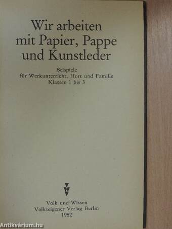 Wir arbeiten mit Papier, Pappe und Kunstleder